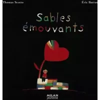 Sables émouvants - Eric Battut