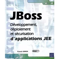 JBoss - Développement, déploiement et sécurisation d'applications JEE - Franck Simon