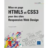 HTML5 et CSS3 pour des sites Responsive Web Design - Christophe Aubry