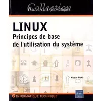 Linux : Principes de base de l'utilisation du système - Nicolas Pons