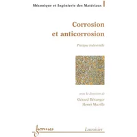 CORROSION ET ANTI-CORROSION - Gérard Béranger
