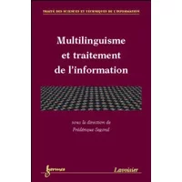 Traité des sciences et techniques de l'information - Frédérique Segond