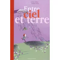 Entre ciel et terre - Corinne Albaut, Clotilde Perrin