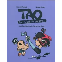 Tao Le Petit Samouraï, Tome 3 : Au championnat d'arts martiaux - Laurence Richard, Nicolas Ryser
