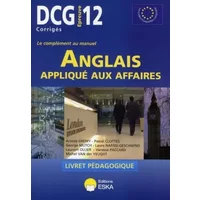 Anglais appliqué aux affaires DCG12 : Livret pédagogique - Arnold Grémy