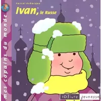Ivan, le Russe - Pascal Debacque