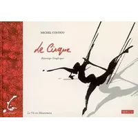 Le Cirque: Reportages Graphiques - Michel Costiou