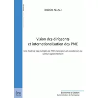Vision des dirigeants et internationalisation des PME - Brahim Allali