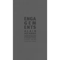 Engagements: Chroniques & autres textes (2000-2010) - Alain Accardo