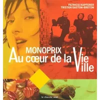 Monoprix - Patricia Kapferer, Tristan Gaston-Breton