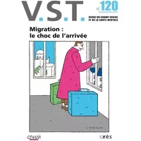 VST 120 - Migration : le choc de l'arrivée - COLLECTIF