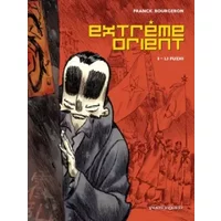 Extrême Orient, tome 1 - Franck Bourgeron