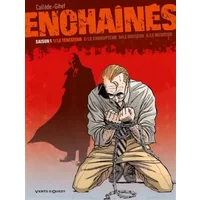 Enchaînés - Saison 1 - Tome 01: Le tentateur - Joël Callède, Gihef
