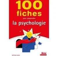 100 fiches pour comprendre la psychologie - Matthieu Julian