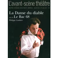 La Danse du Diable Suivi de le Bac 68 - Philippe Caubere