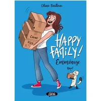 Happy Family ! - Tome 2 Emménage (2) - Céline Bailleux