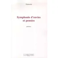 Symphonie d'envies et pensées - Manuela