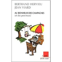 Au bonheur des campagnes (et des provinces) - Bertrand Hervieu, Jean Viard