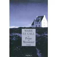La Peine du Menuisier - Marie Le Gall