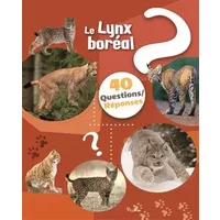 Le lynx - 40 questions / réponses - Christine Baillet