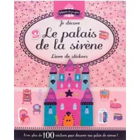 Je décore le palais de la sirène: Livre de stickers - Elcy