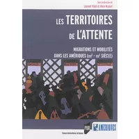TERRITOIRES DE L ATTENTE DES MONDES AMERICAINS - PUR