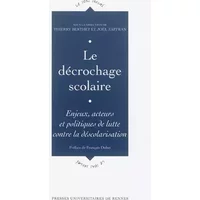 Le décrochage scolaire: Enjeux, acteurs et politiques de lutte contre la déscolarisation