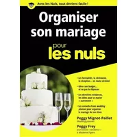 Organiser son mariage pour les Nuls poche - Peggy Mignot-Paillet, Peggy Frey