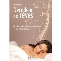 Décodeur des rêves - De A à Z, les 101 rêves les plus fréquents et leur interprétation - Gilles d'Ambra