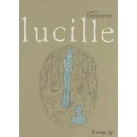 Lucille - Ludovic Debeurme