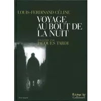 Voyage au bout de la nuit - Louis-Ferdinand Céline, Jacques Tardi, Jacques Tardi