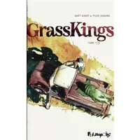 Grass Kings (1) - Matt Kindt, Tyler Jenkins, Sidonie Van den Dries, Tyler Jenkins