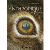 Journal Anthropique de la cause animale - Anne Defréville