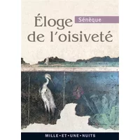 Éloge de l'oisiveté - Sénèque, Cyril Morana