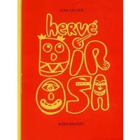Hervé Di Rosa: Bons baisers - Jean Seisser