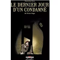 Le dernier jour d'un condamné - Victor Hugo, Stanislas Gros