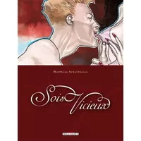 Sois vicieux - SCHULTHEISS-M