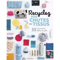 Recyclez vos chutes de tissus - uvre collective