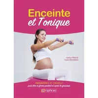 Enceinte et tonique - Gaëtan Pinalie, Carole Rousseau
