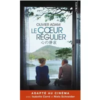 Le coeur régulier - Olivier Adam