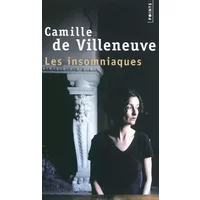 Les Insomniaques - Camille (de) Villeneuve