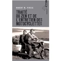 Traité du zen et de l'entretien des motocyclettes - Robert M. Pirsig, Octave Mannoni, Maurice Pons, Andrée Mayoux, Sophie Mayoux
