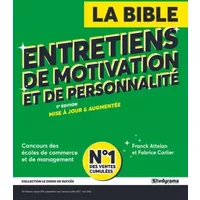 La bible Entretiens de motivation et de personnalité 2023: Ecoles de management et de commerce