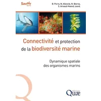 Connectivité et protection de la biodiversité marine: Dynamique spatiale des organismes marins