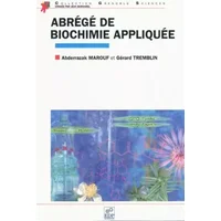 Abrégé de biochimie appliquée - Gérard Tremblin, Abderrazak Marouf