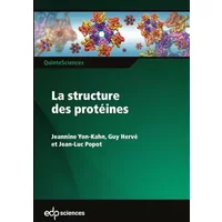 La structure des protéines - Jeannine Yon-Kahn, Guy Hervé, Jean-Luc Popot