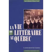 La vie littéraire au Québec - Collectif