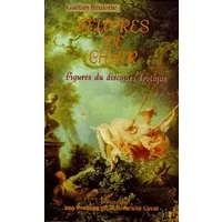 Oeuvres de chair figures du discours érotique - Gaëtan Brulotte