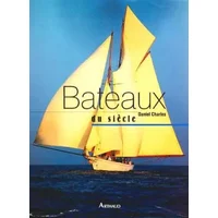 Bateaux du siècle - Daniel Charles