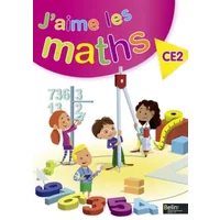 J'aime les maths. CE2 - Fichier élève - Frédéric Rzanny, Olivier Graff, Patrice Gaspard, Marie-Pierre Sadlocha
